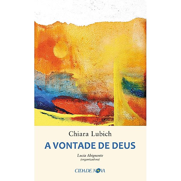 A vontade de Deus, Chiara Lubich