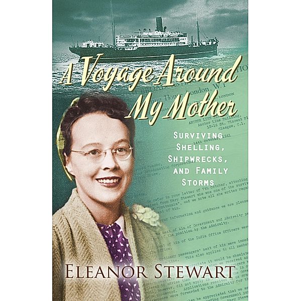 A Voyage Around My Mother, Eleanor Stewart
