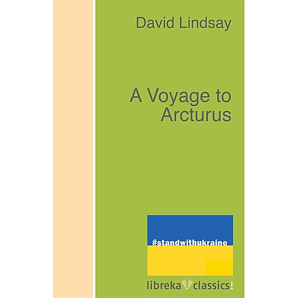 A Voyage to Arcturus, David Lindsay