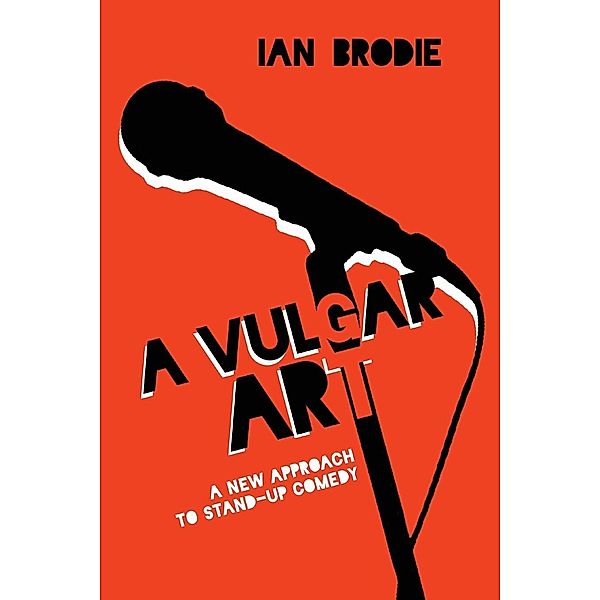 A Vulgar Art / Folklore Studies in a Multicultural World Series, Ian Brodie