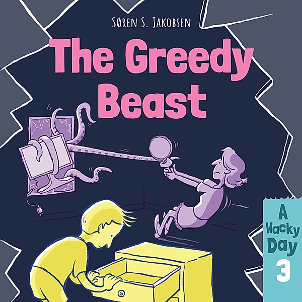 A Wacky Day - 3 - A Wacky Day #3: The Greedy Beast, Søren S. Jakobsen