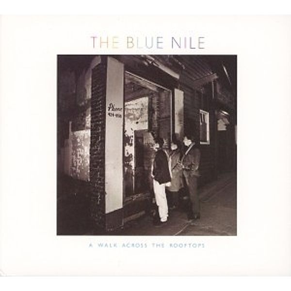 A Walk Across The Rooftops (2012 Remastered+Bonus-, The Blue Nile