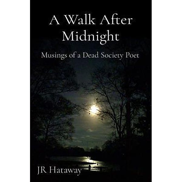 A Walk After Midnight / JR Hataway, Jr Hataway