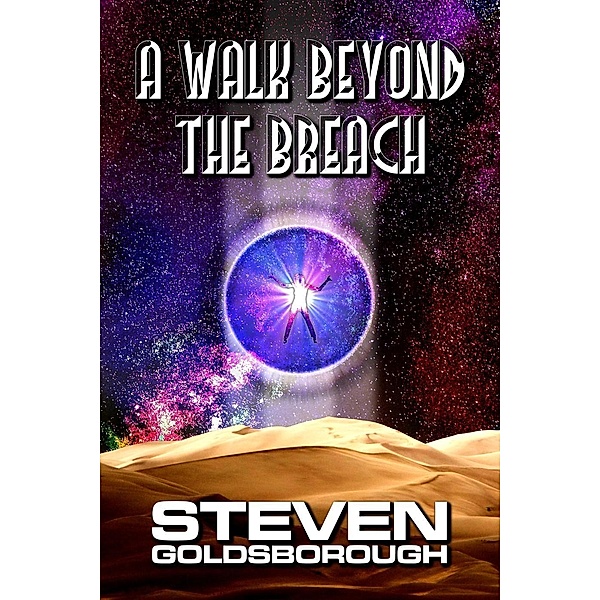 A Walk Beyond The Breach, Steven Goldsborough