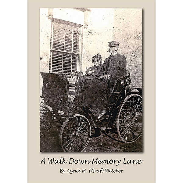A Walk Down Memory Lane, Agnes M. Weicker