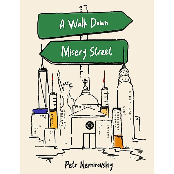 A Walk Down Misery Street, Petr Nemirovskiy