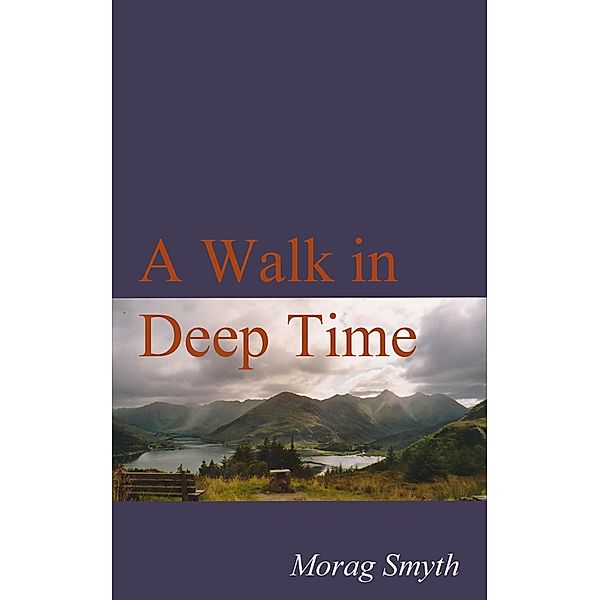 A Walk In Deep Time, Morag Smyth