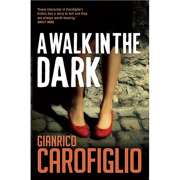 A Walk in the Dark / Guido Guerrieri, Gianrico Carofiglio