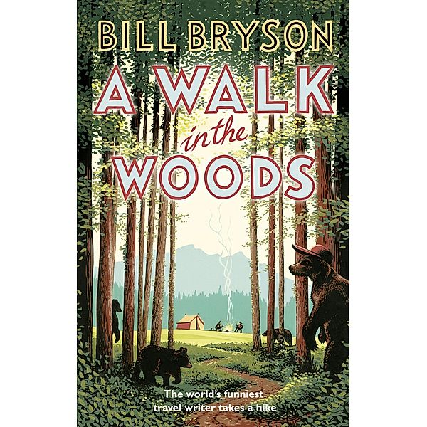 A Walk in the Woods, Bill Bryson