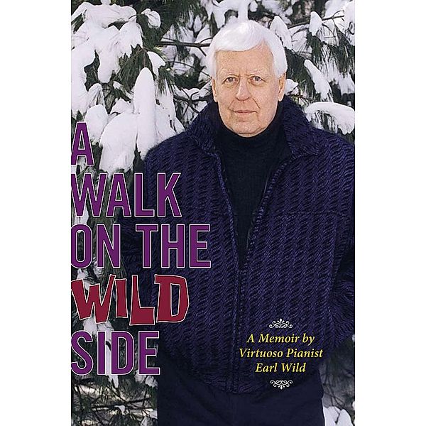 A Walk on the Wild Side, Earl Wild