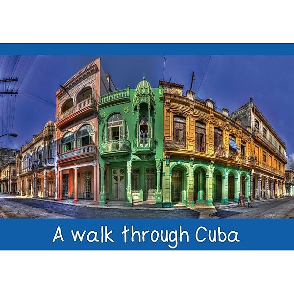 A walk through Cuba (Stand-Up Mini Poster DIN A5 Landscape), Karin Sturzenegger