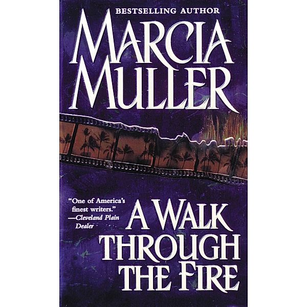 A Walk Through the Fire / A Sharon McCone Mystery Bd.20, Marcia Muller