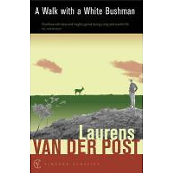 A Walk with a White Bushman, Laurens van der Post