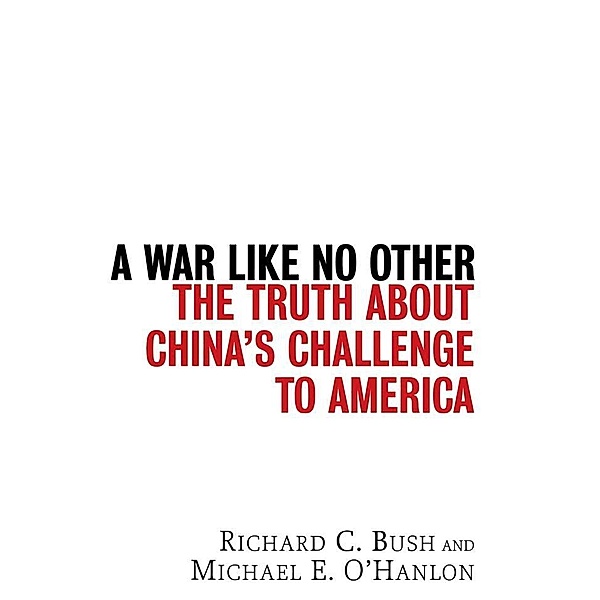A War Like No Other, Richard C. Bush, Michael E. O'Hanlon