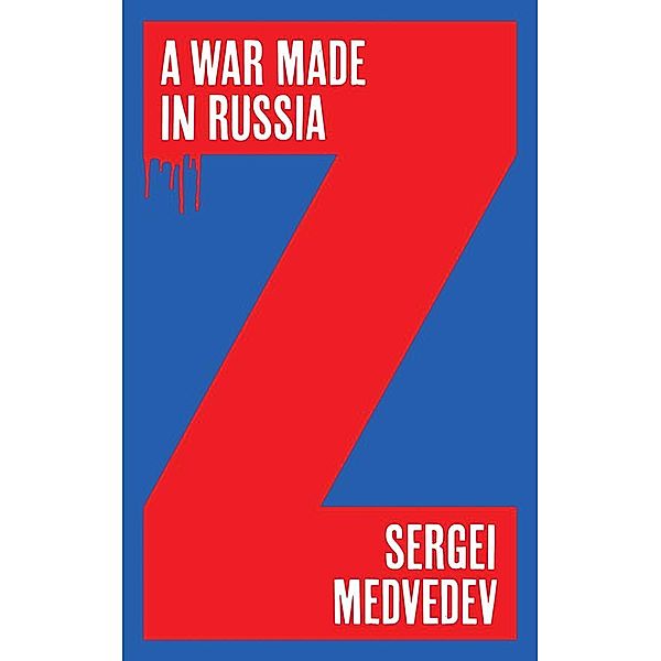 A War Made in Russia, Sergei Medvedev