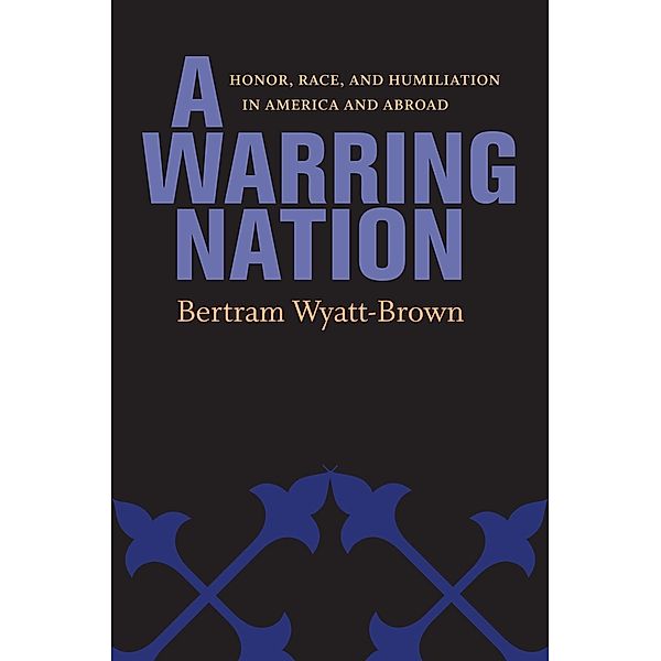 A Warring Nation, Bertram Wyatt-Brown