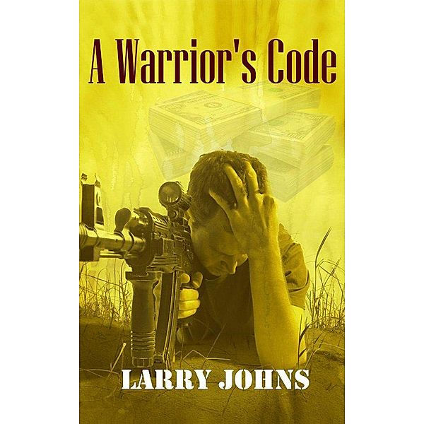 A Warrior's Code, Larry Johns