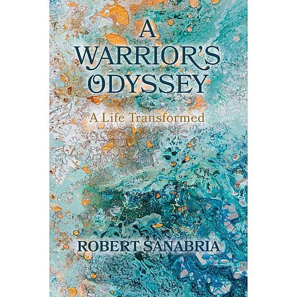 A Warrior's Odyssey, Robert Sanabria