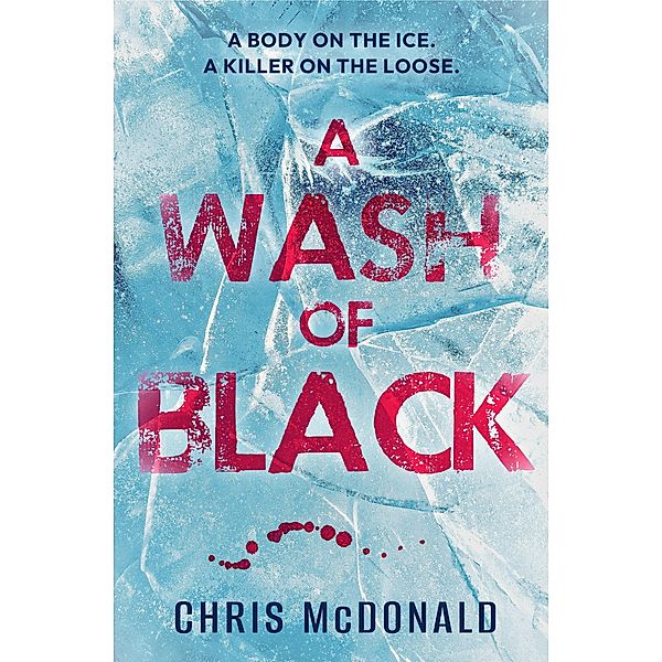 A Wash of Black / DI Erika Piper, Chris Mcdonald