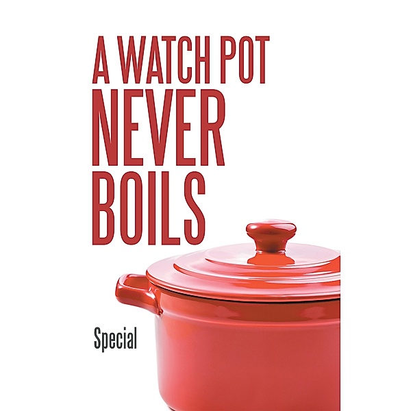 A Watch Pot Never Boils, Special