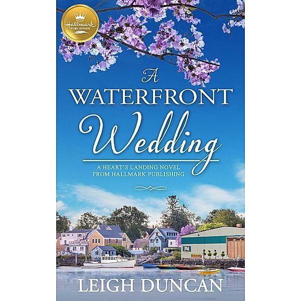 A  Waterfront Wedding, Leigh Duncan