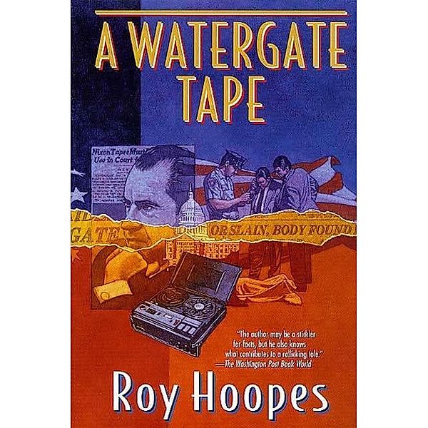 A Watergate Tape, Roy Hoopes
