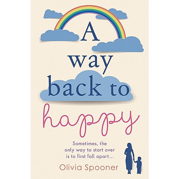 A Way Back to Happy, Olivia Spooner