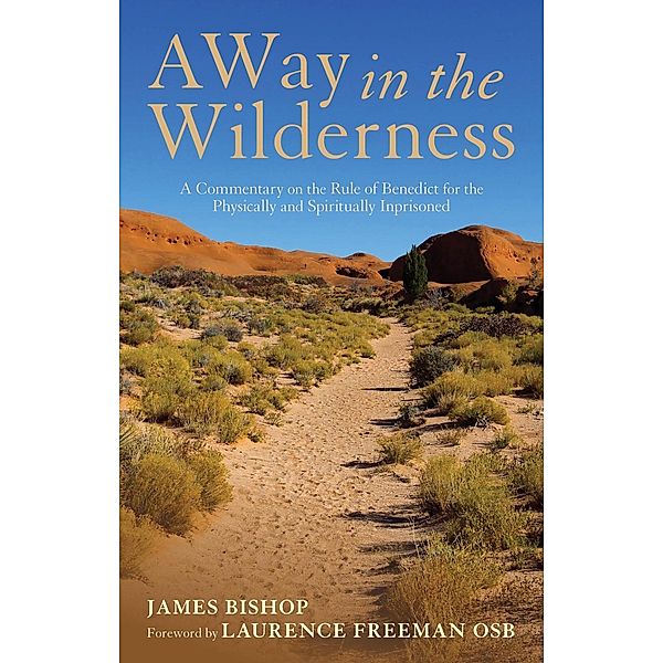 A Way in the Wilderness, James Bishop