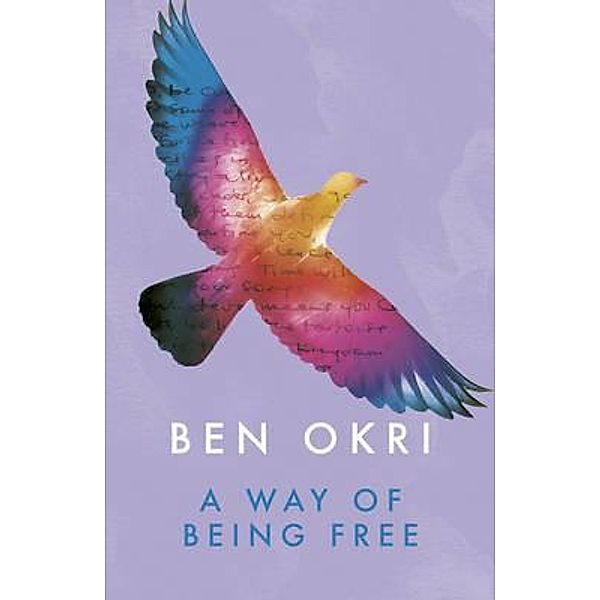 A Way Of Being Free, Ben Okri