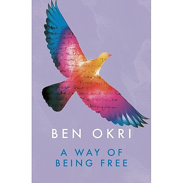 A Way of Being Free, Ben Okri