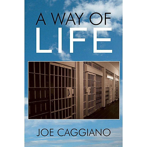A Way of Life, Joe Caggiano
