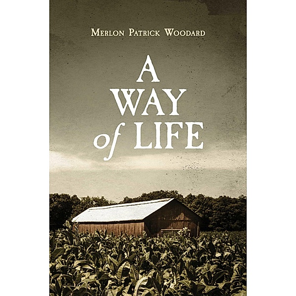 A Way of Life, Merlon Patrick Woodard