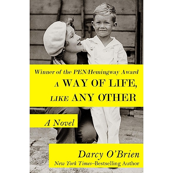 A Way of Life, Like Any Other, Darcy O'Brien