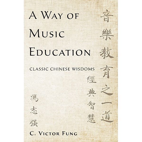 A Way of Music Education, C. Victor Fung