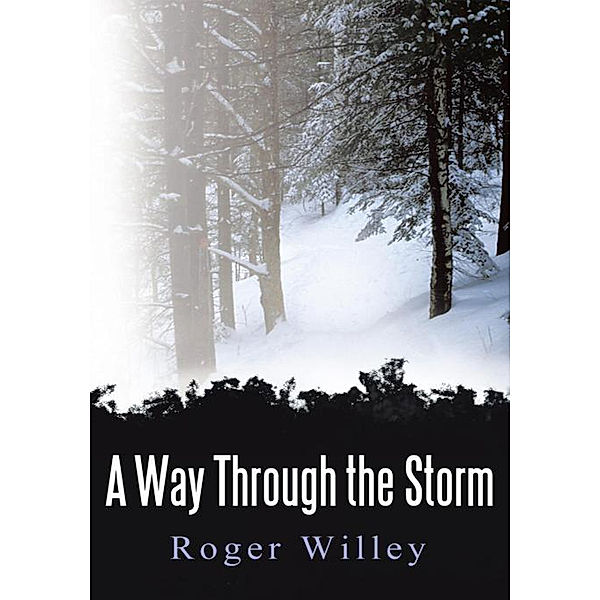 A Way Through the Storm, Roger Willey