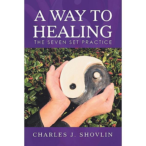 A Way to Healing, Charles J. Shovlin