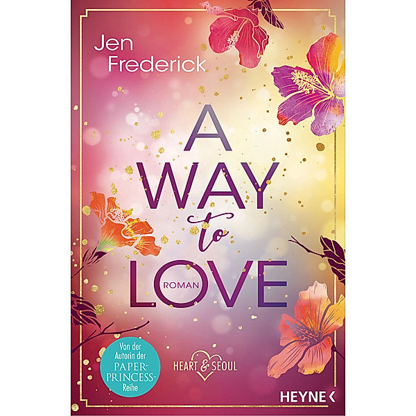 A Way to Love / Heart & Seoul Bd.1, Jen Frederick