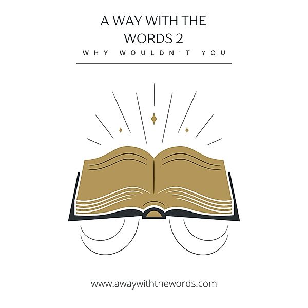A Way with the Words 2 - Why Wouldn't You, Michael Flaherty