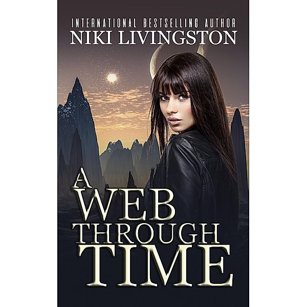 A Web Through Time, Niki Livingston