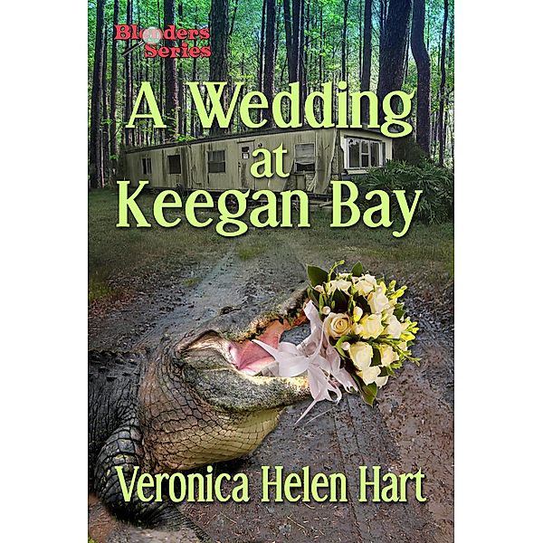 A Wedding at Keegan Bay (A Blenders Mystery, #5) / A Blenders Mystery, Veronica Helen Hart