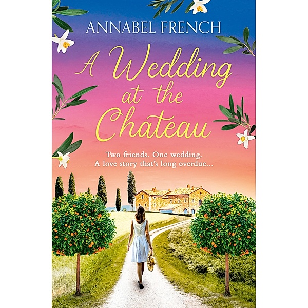 A Wedding at the Chateau / The Chateau Series Bd.3, Annabel French