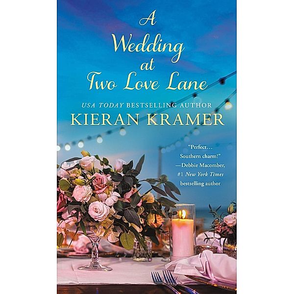 A Wedding At Two Love Lane / Two Love Lane Bd.2, Kieran Kramer