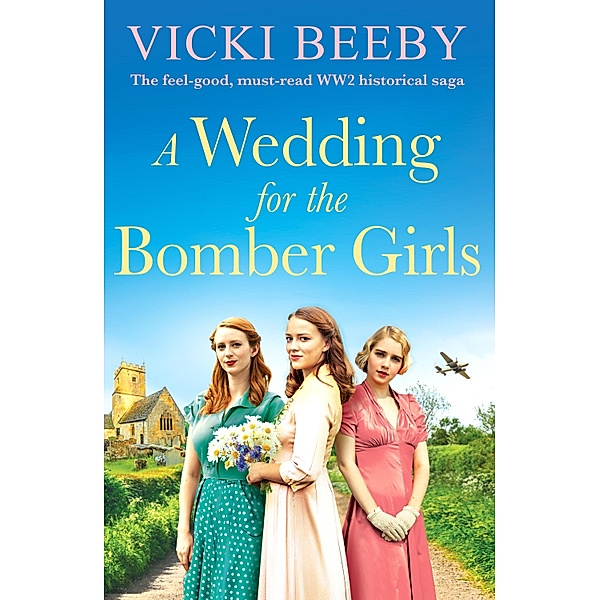 A Wedding for the Bomber Girls / Bomber Command Girls Bd.2, Vicki Beeby