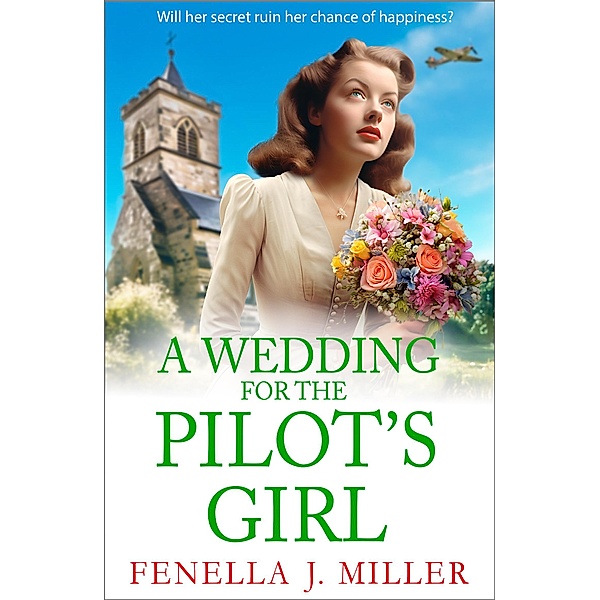 A Wedding for The Pilot's Girl / The Pilot's Girl Series Bd.2, Fenella J Miller