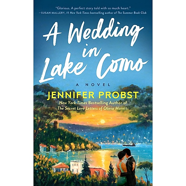 A Wedding in Lake Como / Meet Me in Italy Bd.3, Jennifer Probst