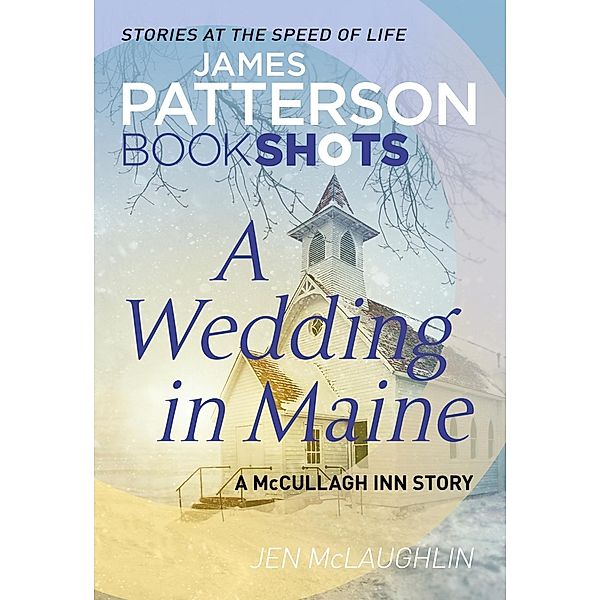 A Wedding in Maine / McCullagh Inn Series Bd.2, James Patterson, Jen McLaughlin