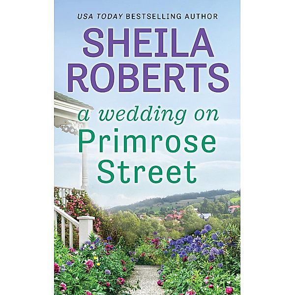 A Wedding on Primrose Street / Life in Icicle Falls Bd.7, Sheila Roberts