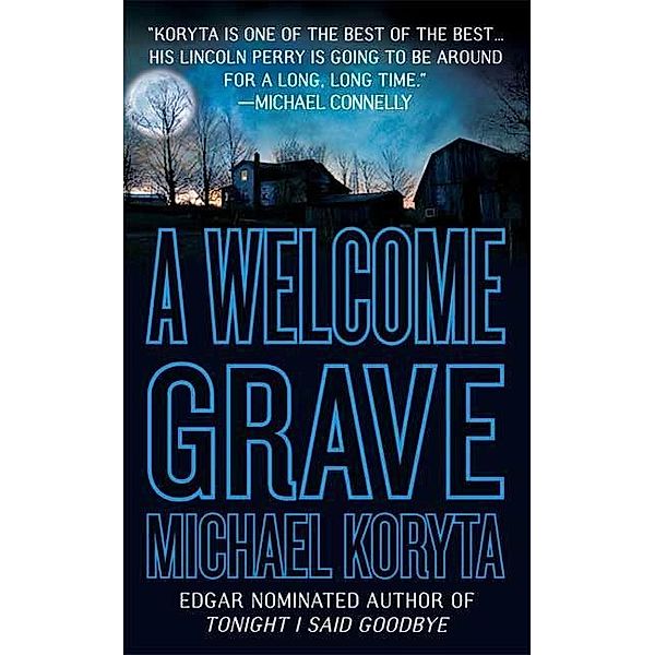 A Welcome Grave / Lincoln Perry Bd.3, Michael Koryta