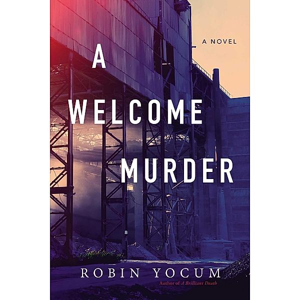 A Welcome Murder, Robin Yocum