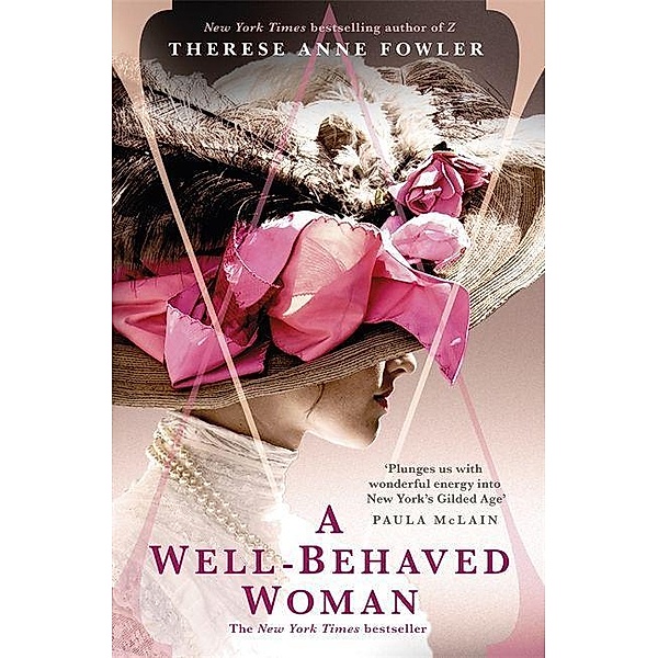 A Well-Behaved Woman, Therese Anne Fowler